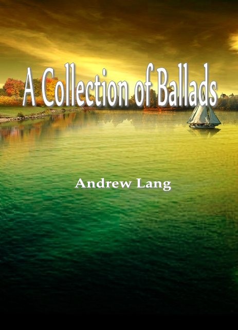 A Collection of Ballads