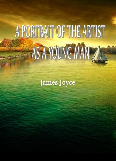 A PORTRAIT OF THE ARTIST AS A YOUNG MAN