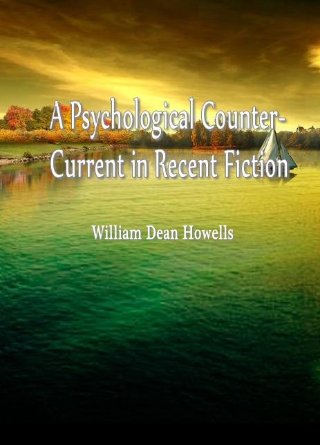 A Psychological Counter-Current in Recent Fiction