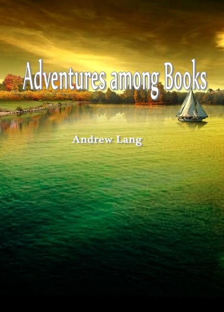 Adventures among Books