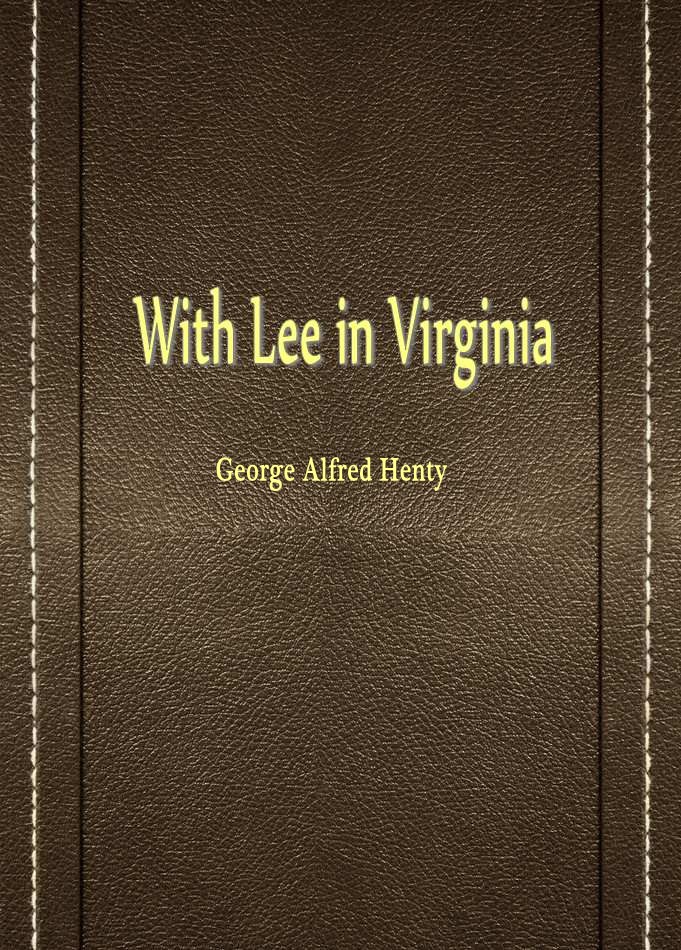 With Lee in Virginia