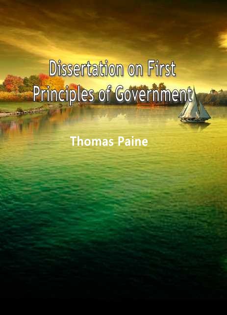 Dissertation on First Principles of Government
