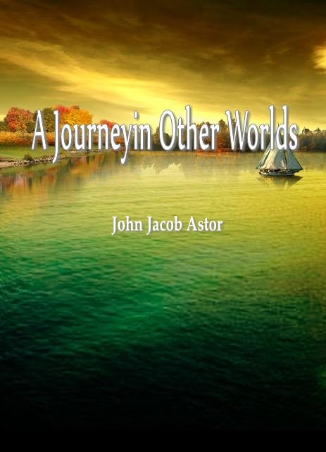 A Journey in Other Worlds