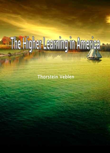 The Higher Learning in America