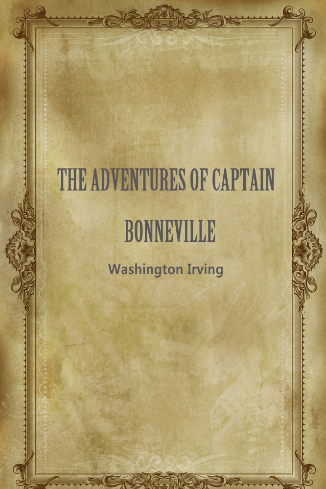 THE ADVENTURES OF CAPTAIN BONNEVILLE