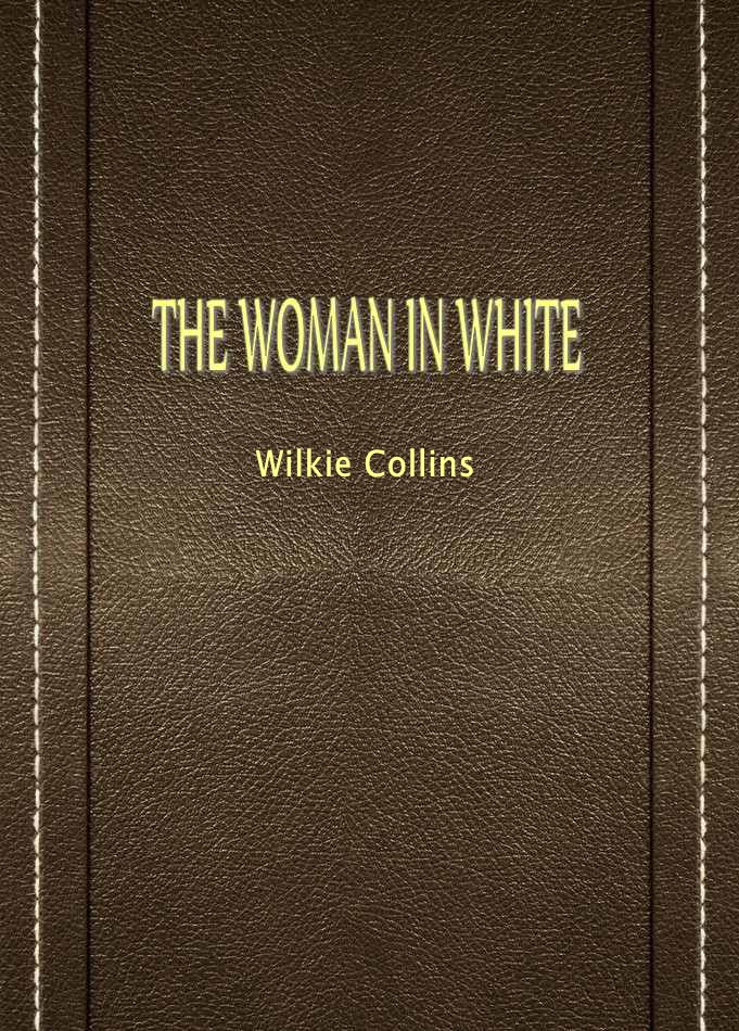 THE WOMAN IN WHITE