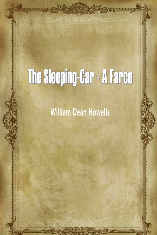 The Sleeping—Car — A Farce