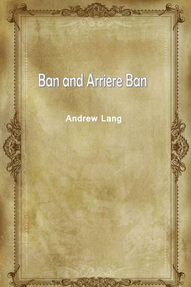 Ban and Arriere Ban