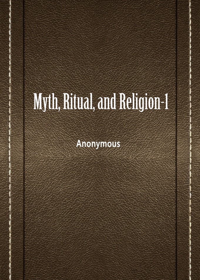 Myth， Ritual， and Religion—1