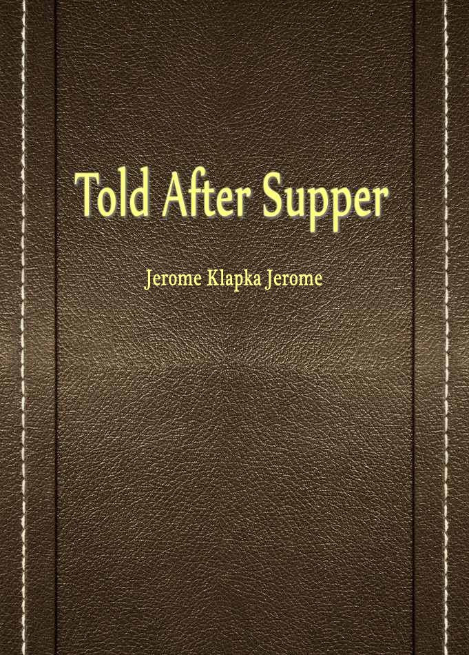 Told After Supper