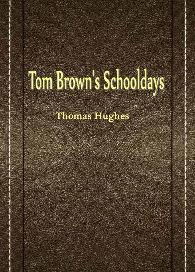 Tom Brown’s Schooldays