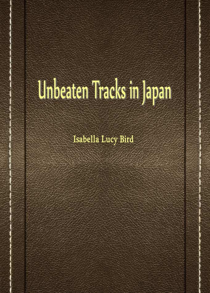 Unbeaten Tracks in Japan