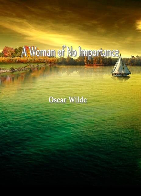 A Woman of No Importance