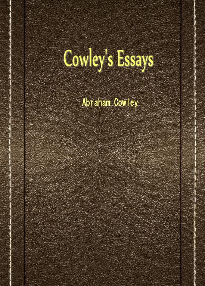 Cowley’s Essays