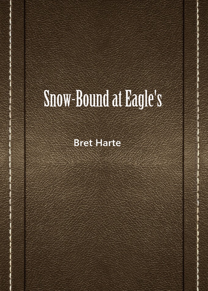 Snow—Bound at Eagle’s