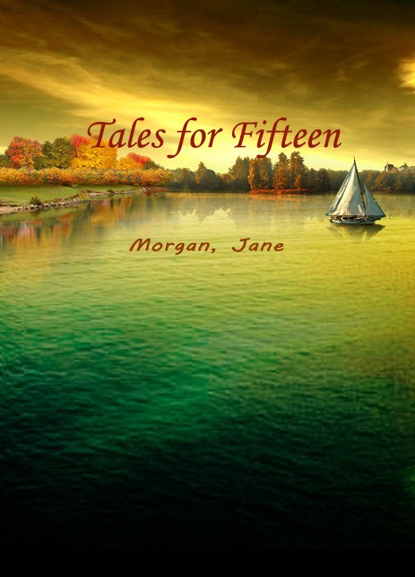 Tales for Fifteen
