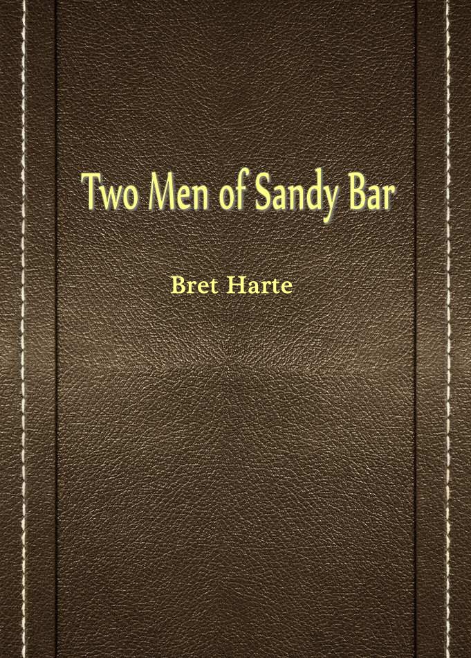 Two Men of Sandy Bar