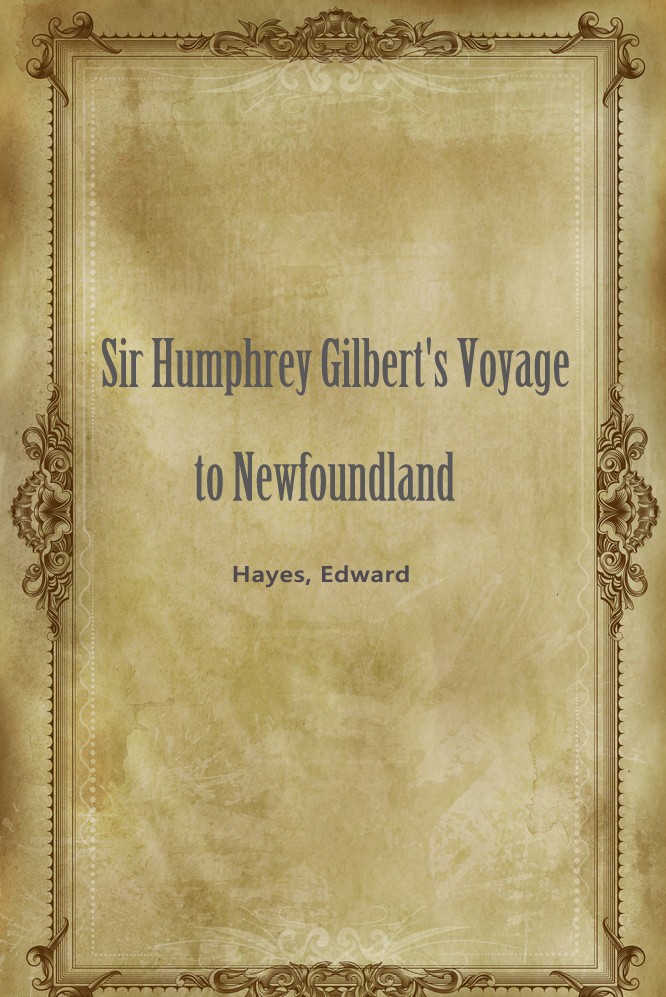 Sir Humphrey Gilbert’s Voyage to Newfoundland