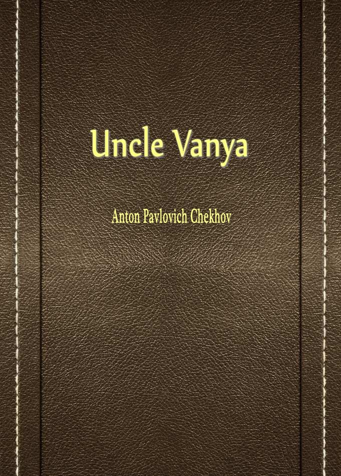 Uncle Vanya