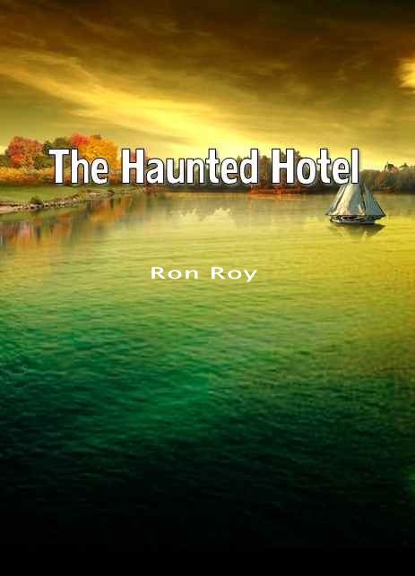THE HAUNTED HOTEL