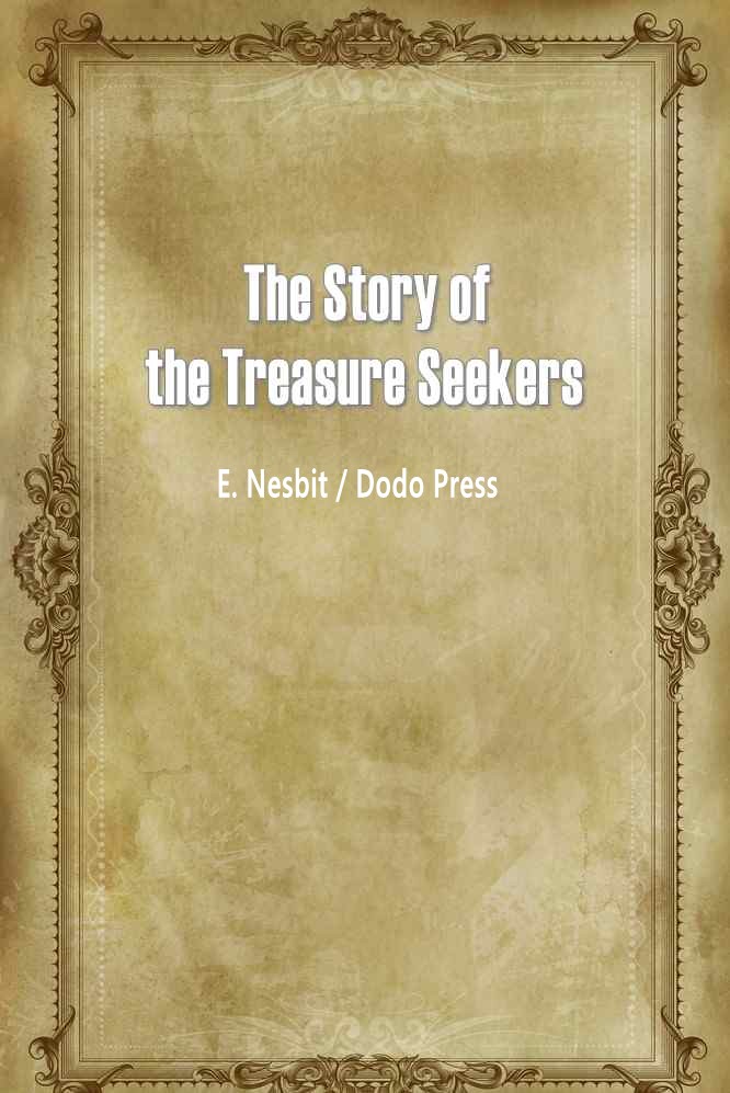 The Story of the Treasure Seekers